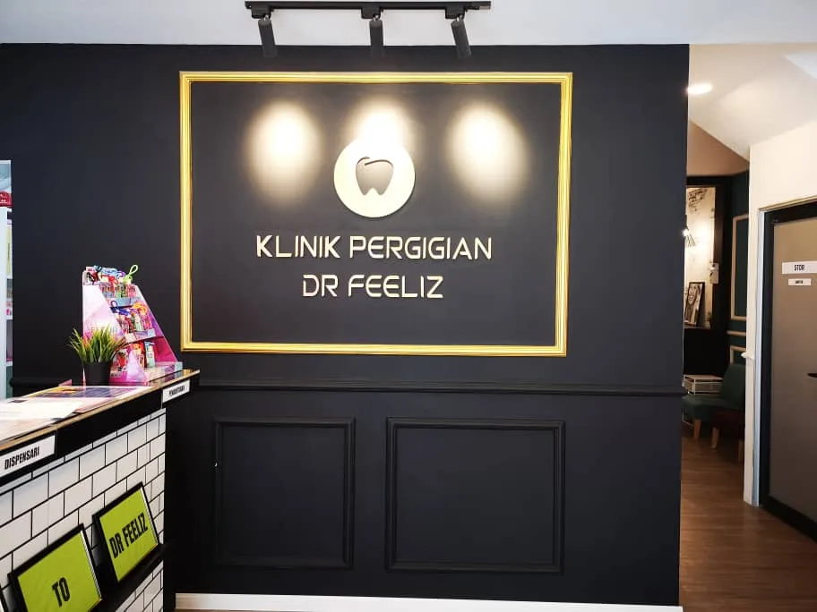 Klinik Pergigian Dr Feeliz reception signage