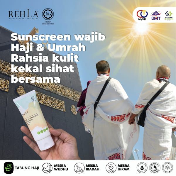 Sunscreen Wajib Untuk Haji & Umrah – Rahsia Kulit Kekal Sihat Bersama Rehla