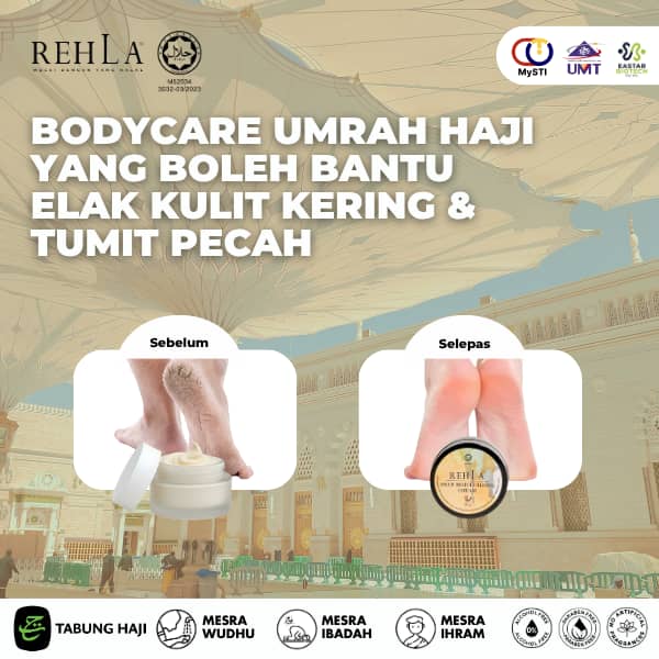 Bodycare Umrah Haji Yang Boleh Bantu Elak Kulit Kering & Tumit Pecah